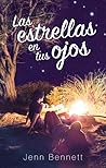 Las estrellas en tus ojos by Jenn Bennett