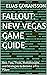 Fallout: New Vegas Game Guide: Best Tips, Tricks, Walkthroughs and Strategies to Become a Pro Player