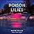 Poison Lilies: A Novel