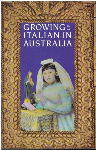 Growing Up Italian In Australia (Paperback)