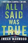 All I Said Was True by Imran Mahmood