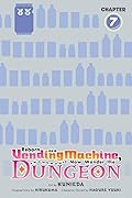 Reborn as a Vending Machine, I Now Wander the Dungeon, Chapter 7