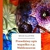 Prawdziwy opis wypadku z panem Waldemarem by Edgar Allan Poe