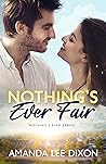 Nothing's Ever Fair by Amanda Lee Dixon