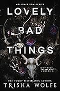 Lovely Bad Things (Hollow's Row, #1)