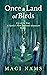 Once a Land of Birds (Cry of the Kiwi: A Family's New Zealand Adventure, #1)