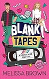 Blank Tapes: A Spotlight Video Novel Blank Tapes: A Spotlight Video Novel