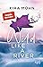 Wild like a River (Kanada, #1)