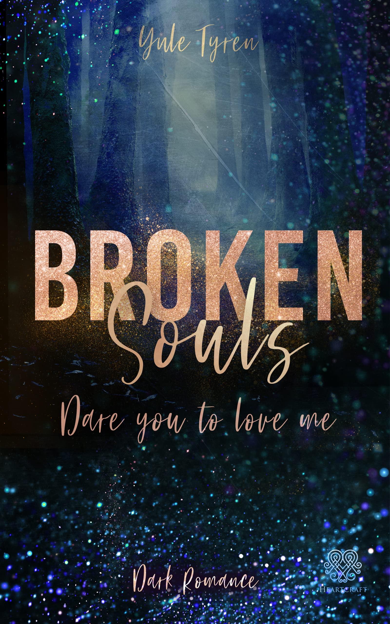 Broken Souls - Dare you to love me (Dark Romance) (German Edition)