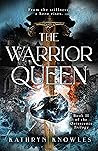 The Warrior Queen by Kathryn  Knowles
