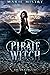 Pirate Witch (The Deadwood,...