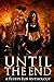 Until the End: A Post-Apoca...