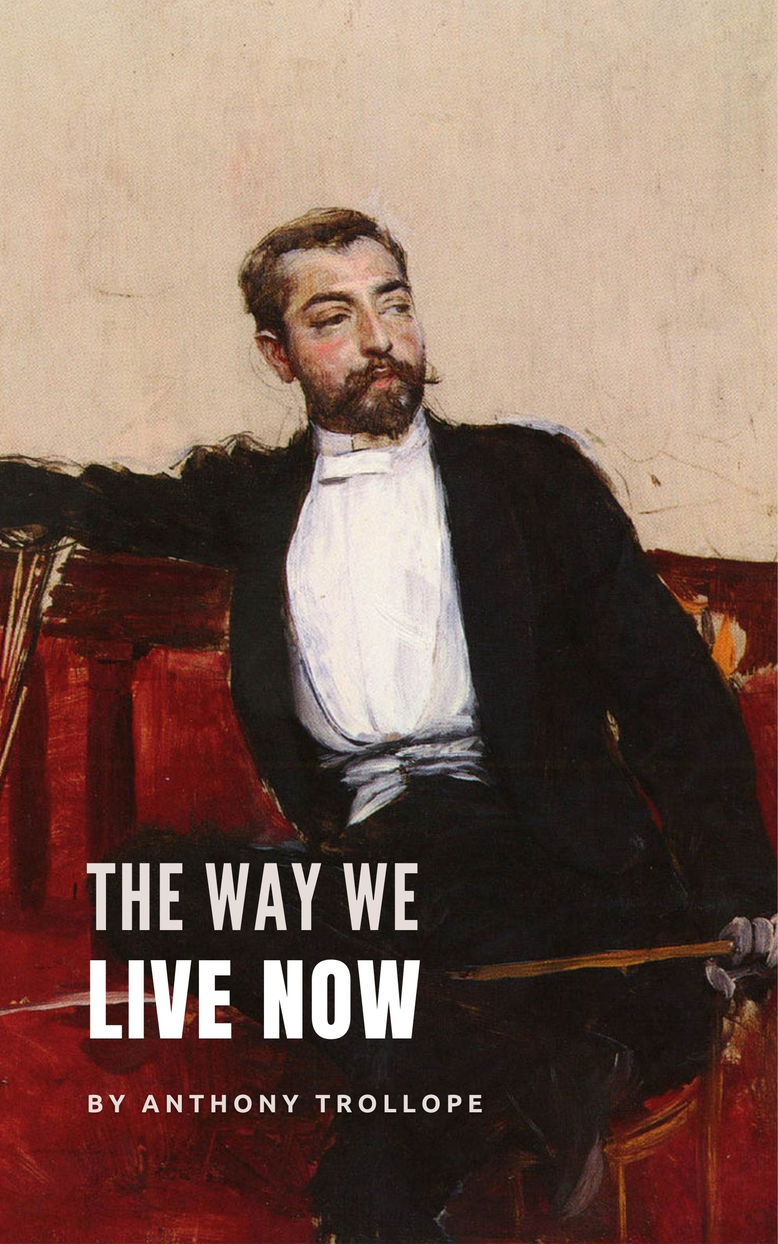 The Way We Live Now