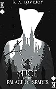 Alice in the Palace of Spades