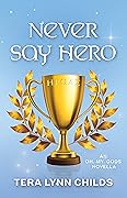 Never Say Hero
