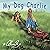 My Dog Charlie: The Adventu...