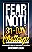 FEAR NOT! 31-Day Challenge:...