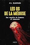 Les os de la Médu...