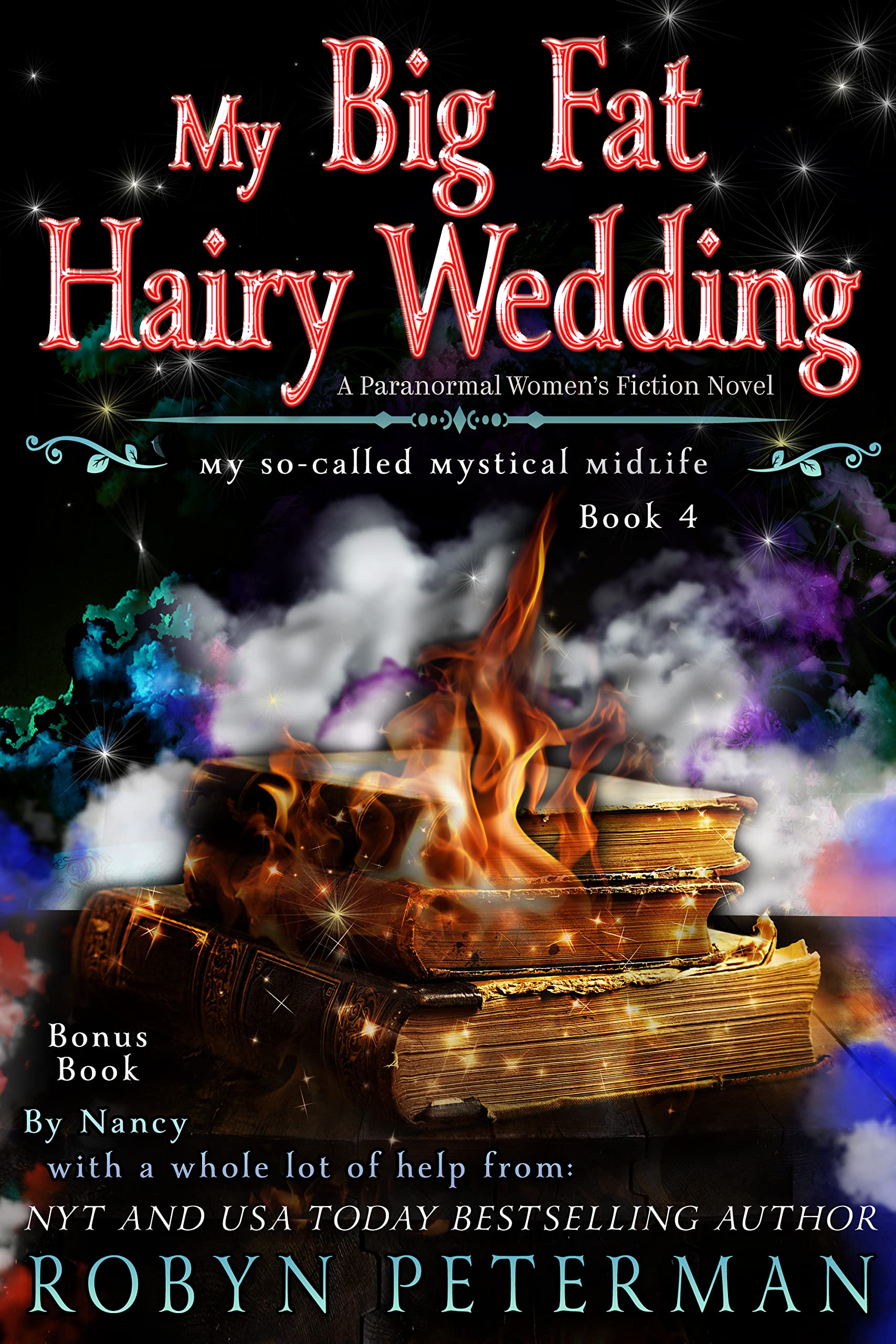My Big Fat Hairy Wedding (My So-Called Mystical Midlife, #4)