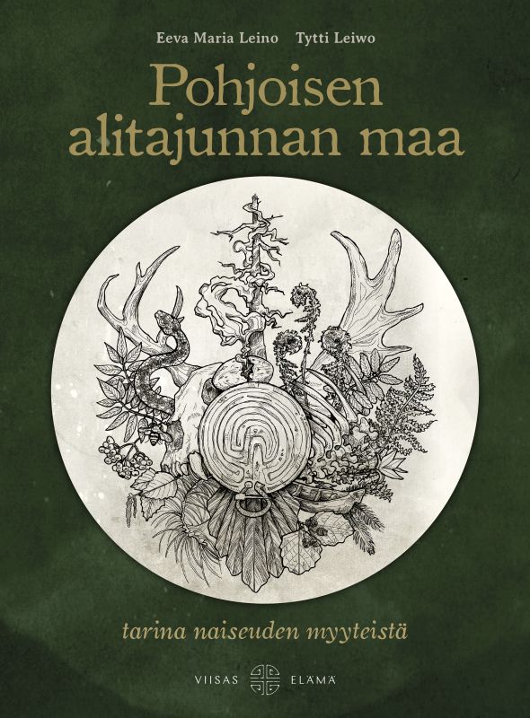 Pohjoisen alitajunnan maa — Tarina naiseuden myyteistä (Hardcover)