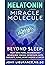 Melatonin Miracle Molecule by DC Lieurance ND