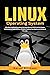 Linux Operating System : Effortless explanation about security administration and strategies behind penetration testing. Analyze engineering attacks and physical security.
