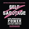 Self Sabotage: Ten Personal Power Tips to be Your Best Self on a Good Day (Sister to Sister Series)