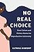 No Real Choice: How Culture...