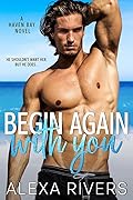 Begin Again With You