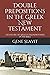 Double Prepositions in the Greek New Testament by Gene Slavit