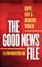 The Good News File: Hope for a Modern World