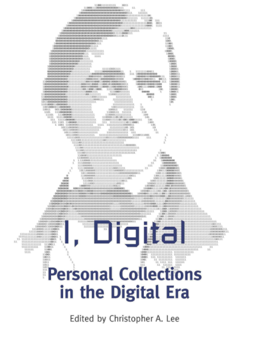 I, Digital: Personal Collections in the Digital Era (Paperback)