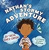 Nathan's Stormy Adventure: No Matter What Happens, Family Is All You Need!