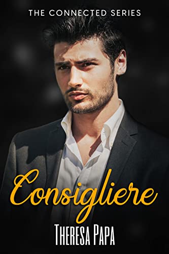 Consigliere (The Connected Series #3)