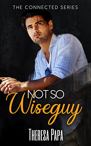 Not So Wiseguy (The Connected #4)