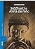 Siddhartha / Alma de niño (Spanish Edition)