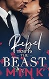 Rebel Tempts the Beast by Mink