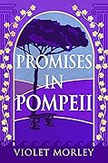 Promises in Pompeii