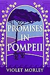 Promises in Pompeii (Ancient Ashes #1)