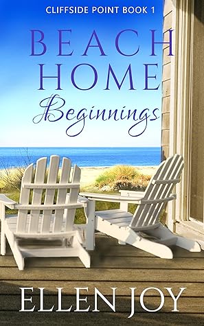 Beach Home Beginnings (Cliffside Point #1)