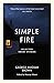 Simple Fire: Selected Short Stories