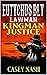Eutychus Bly: Lawman: Kingman Justice: A Western Adventure (A Eutychus Bly: U.S. Marshal Western Book 1)