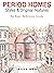 Period Homes - Styles & Original Features by Trevor Yorke