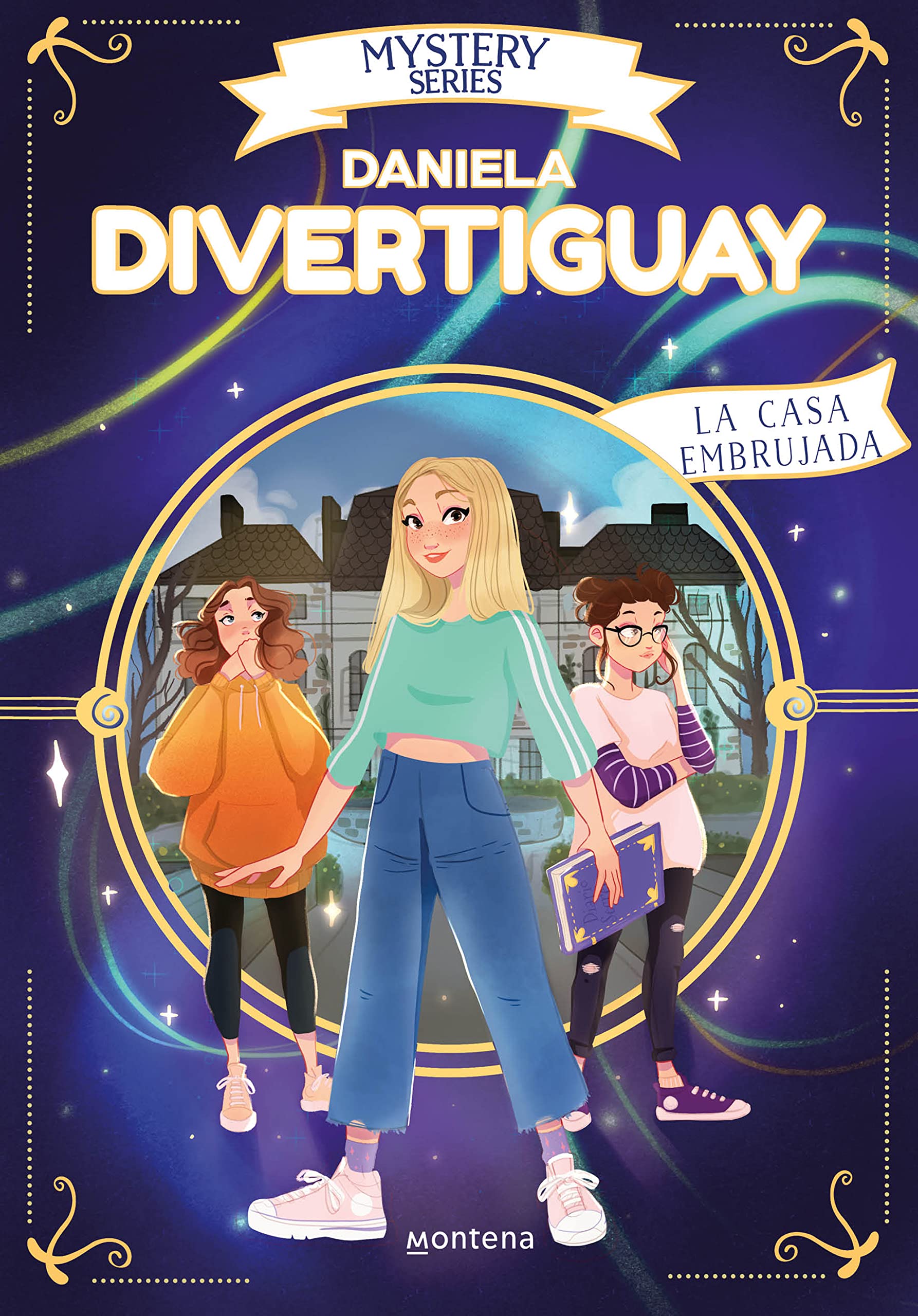 Mystery Series de Daniela Divertiguay 2 - La casa embrujada (Spanish Edition)