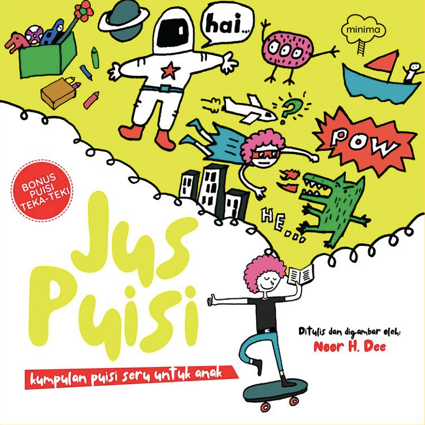 Jus Puisi: Kumpulan Puisi Seru untuk Anak (Paperback)