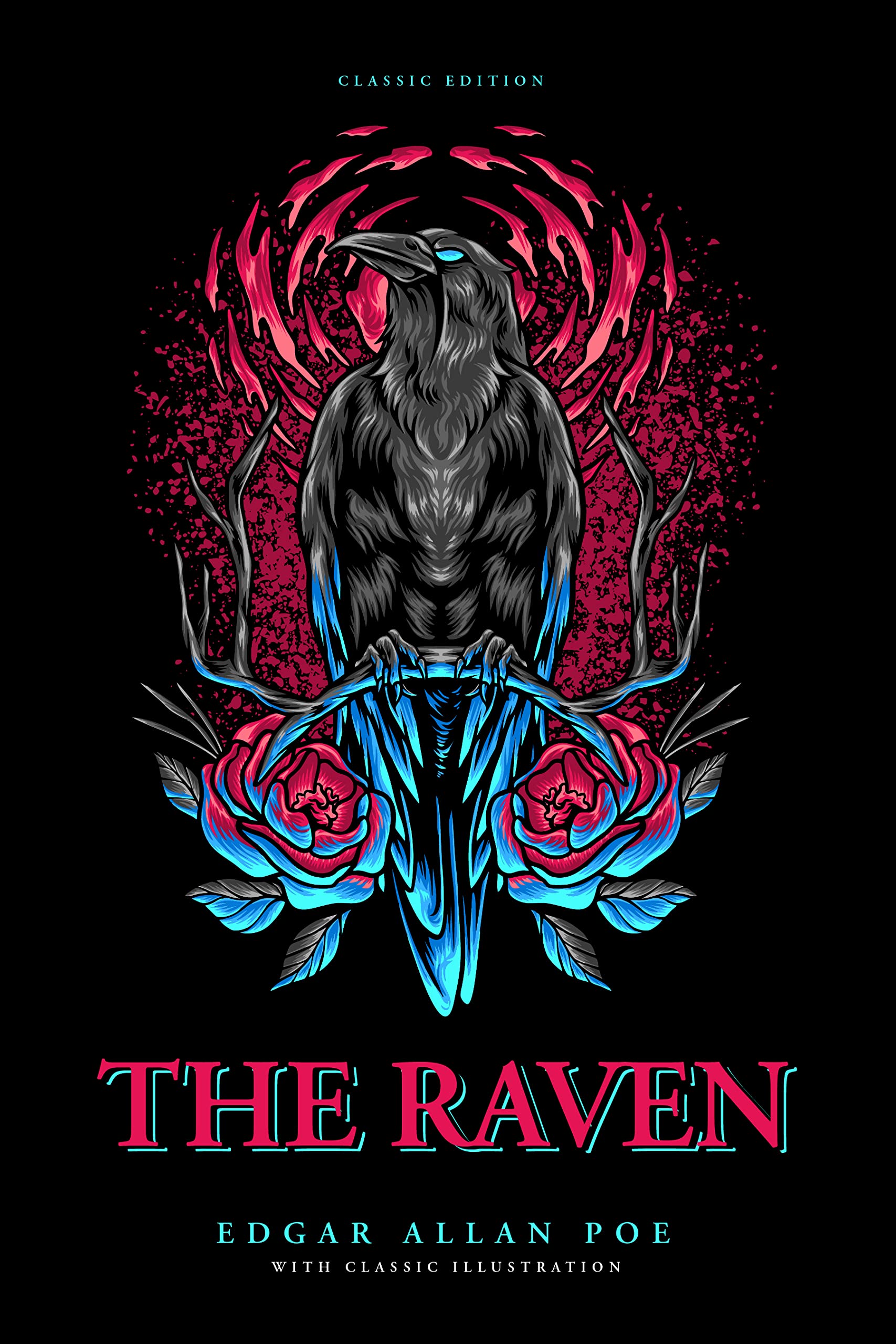 The Raven: by Edgar Allan Poe with Classic Illustrations