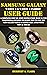 SAMSUNG GALAXY WATCH 4 & WATCH 4 CLASSIC USER GUIDE: A Complete Step By Step Instruction Manual For Beginners & Seniors To Learn How To Use The New Galaxy ... & Tricks (Samsung Device manuals by clark)