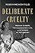 Deliberate Cruelty: Truman Capote, the Millionaire's Wife, and the Murder of the Century