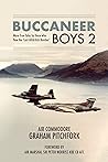 Buccaneer Boys 2: More True Tales by those who flew the 'Last All-British Bomber'