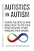 Autistics on Autism by Kerry Magro